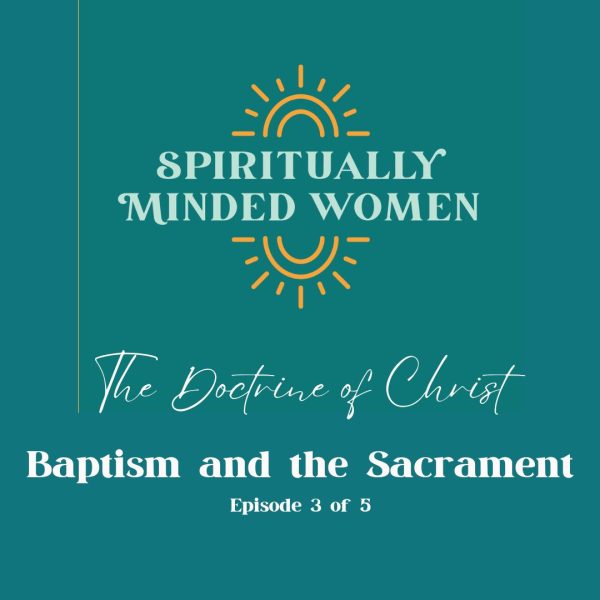 Baptism and the Sacrament